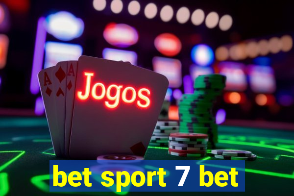 bet sport 7 bet